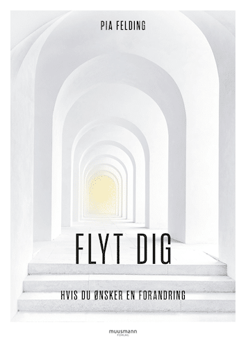Flyt dig - hvis du ønsker en forandring
