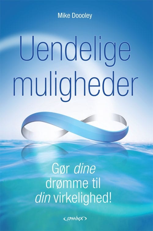 Uendelige muligheder - gør dine drømme til virkelighed!