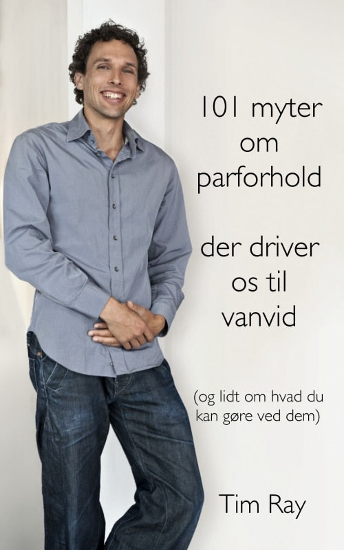 101 myter om parforhold der driver os til vanvid